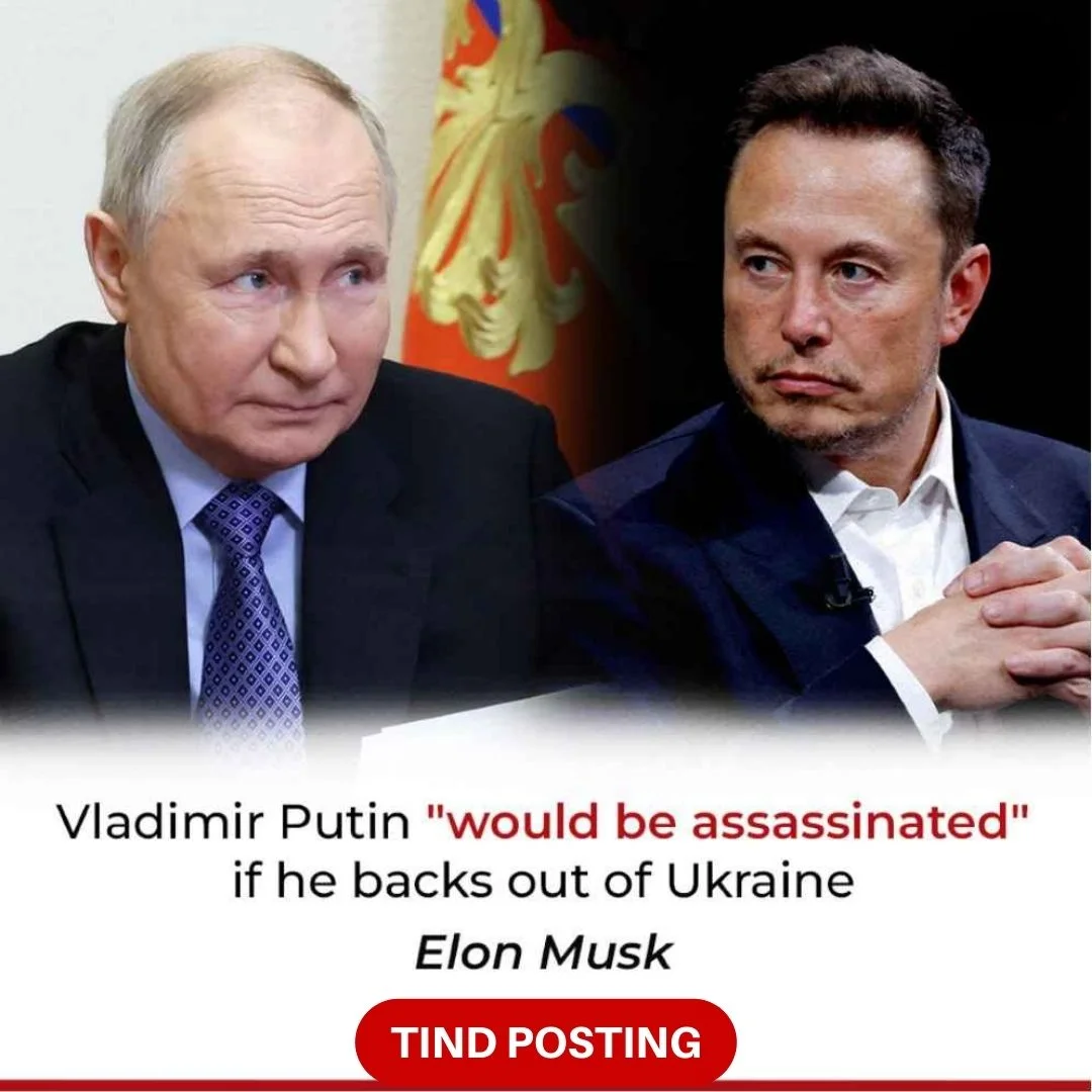 Elon Musk said that if Putin ends the war in Ukraine, he will face an assassination threat