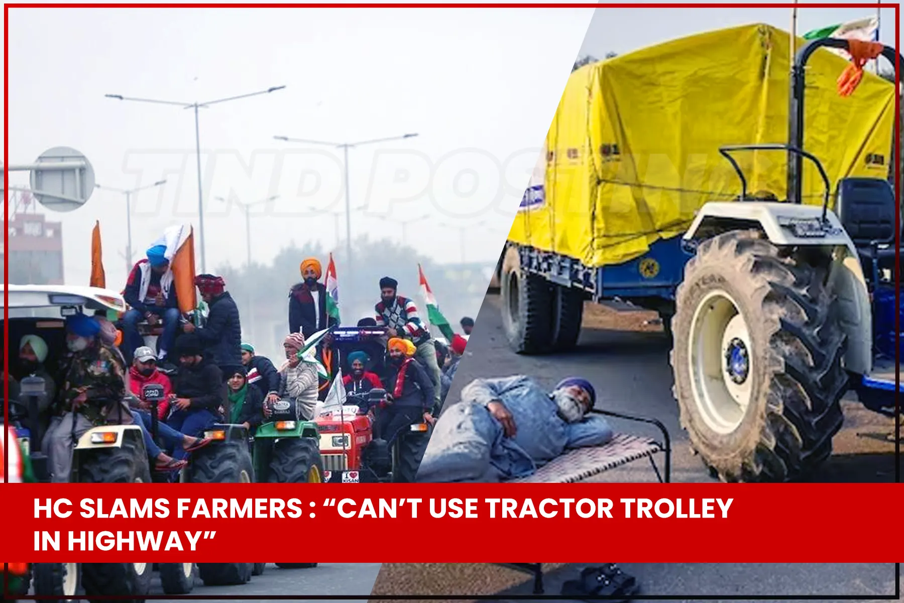 HC slammed farmers: “Can’t use tractor trolley on highway”