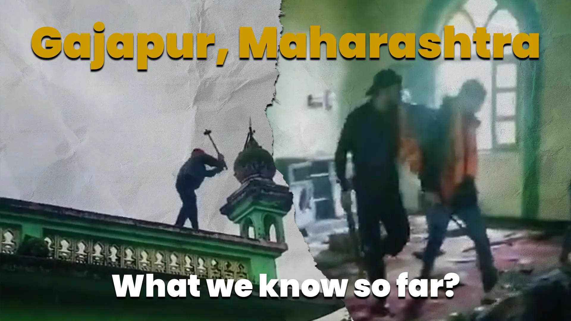 Hindutva mob vandalizes Mosque and Muslim Properties in Maharashtra’s Kolhapur. What do we know so far?