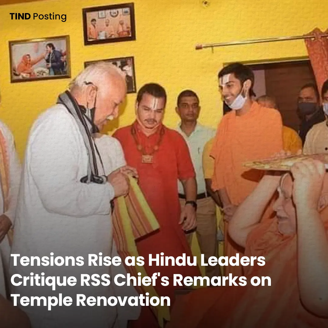 Tensions Rise as Hindu Leaders Critique RSS Chiefs Remarks on Temple Renovation