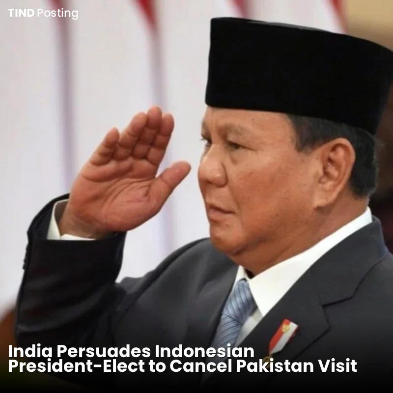 India Persuades Indonesian President-Elect to Cancel Pakistan Visit