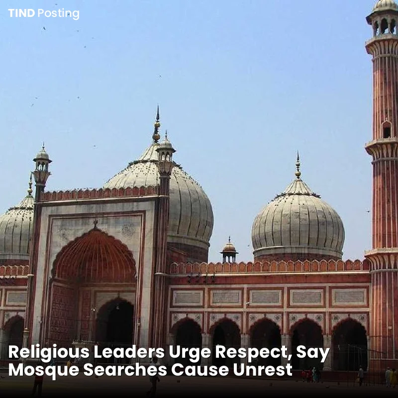 Religious Leaders Urge Respect, Say Mosque Searches Cause Unrest