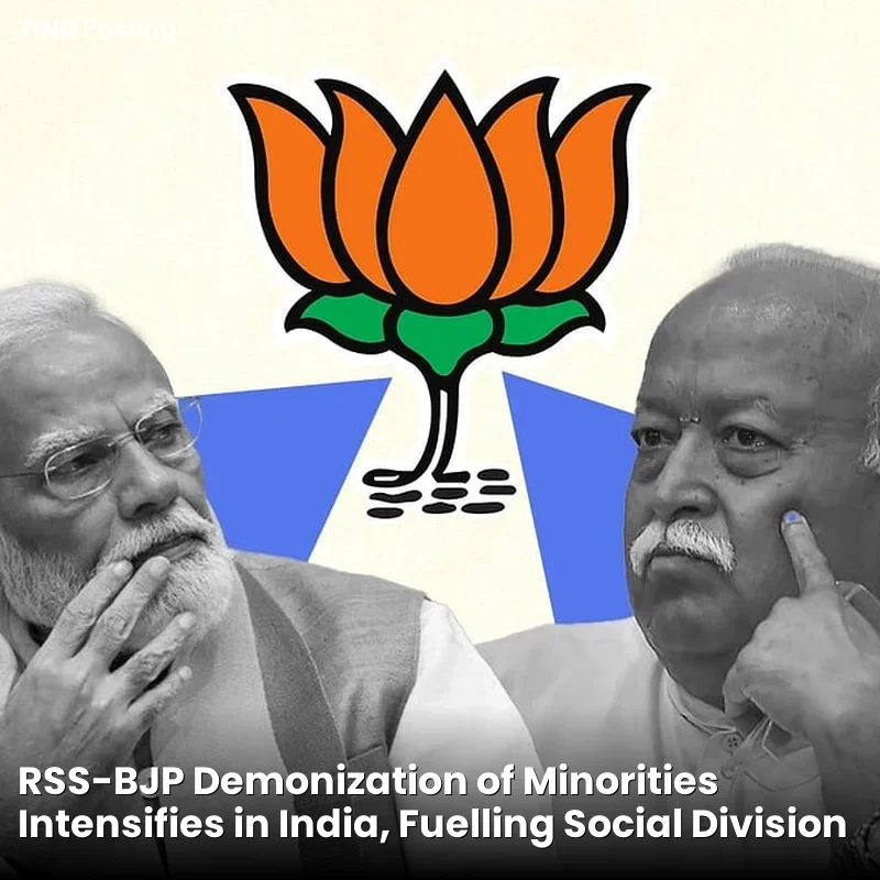 RSS-BJP Demonization of Minorities Intensifies in India, Fuelling Social Division